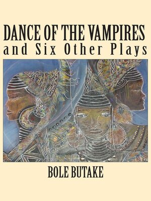 cover image of Dance of the Vampires and Six Other Play